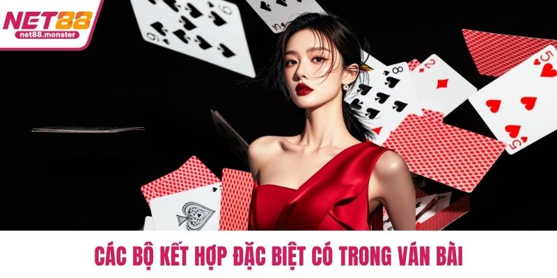 Các bộ kết hợp đặc biệt có trong ván bài
