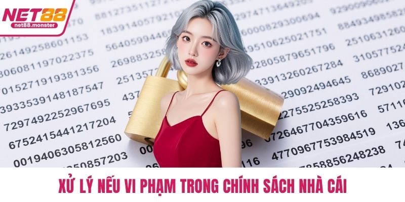 Xử lý nếu vi phạm trong chính sách nhà cái