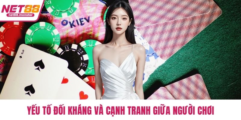 Yếu tố đối kháng và cạnh tranh giữa người chơi